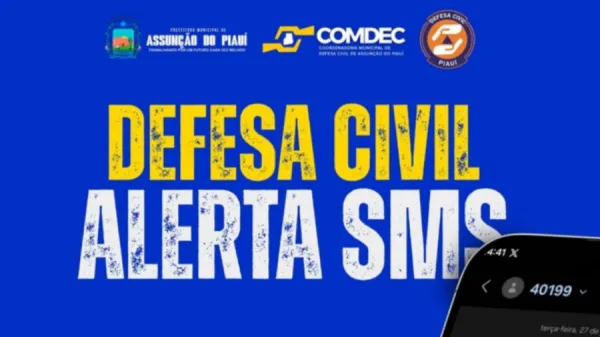 Defesa Civil de Assunção do Piauí disponibiliza serviço de alerta por SMS