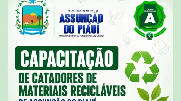 Assunção do Piauí promove capacitação para catadores de materiais recicláveis