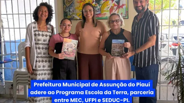 Assunção do Piauí adere ao Programa Escola da Terra e fortalece a educação no campo