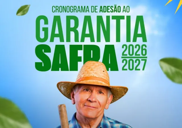 Garantia-Safra 2026/2027: agricultores de Assunção do Piauí já podem conferir o cronograma de adesão